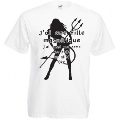 Tee Shirt " J'AI UNE FILLE LAGNIFIQUE" ADULTE