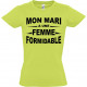 "MON MARI A UNE FEMME FORMIDABLE" 